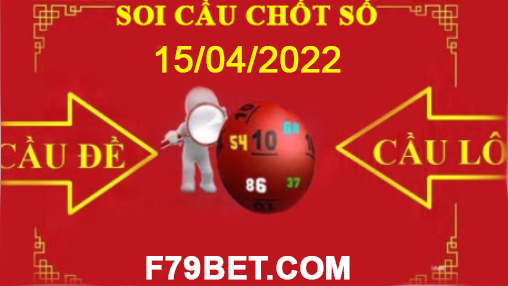 SOI CẦU F79BET 15/04/2022